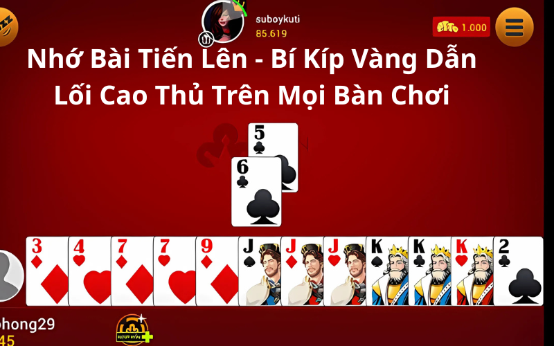 Nhớ Bài Tiến Lên