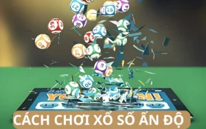 Cách chơi xổ số Ấn Độ