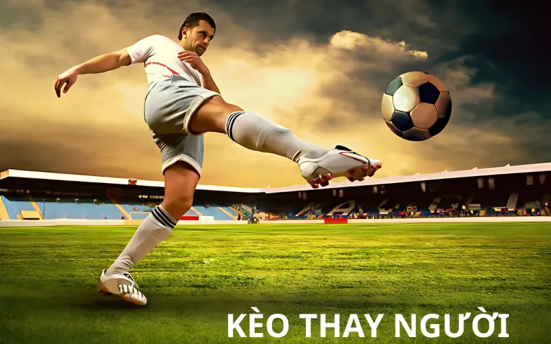 Nhận Diện Dấu Hiệu Vàng Khi Chơi Kèo Thay Người