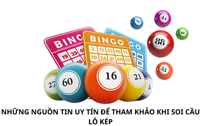 Những nguồn tin uy tín để tham khảo khi soi cầu lô kép