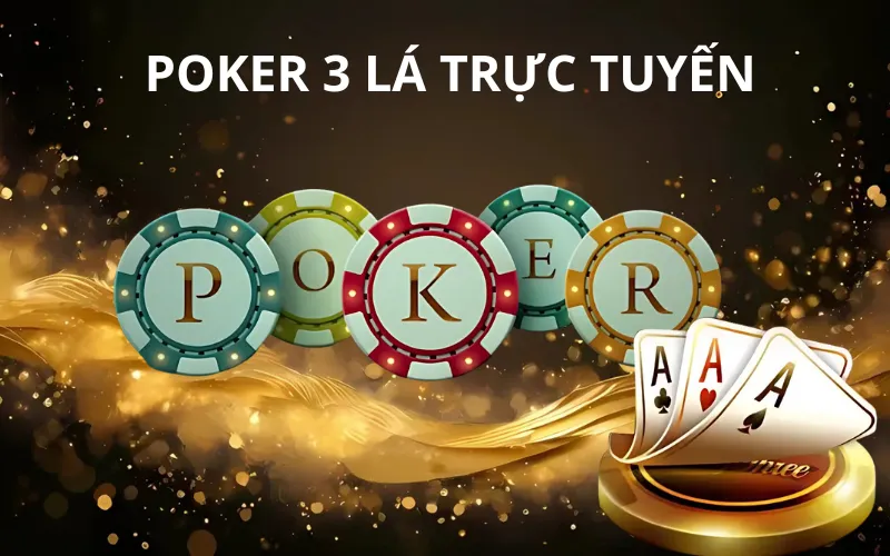 Poker 3 Lá Trực Tuyến