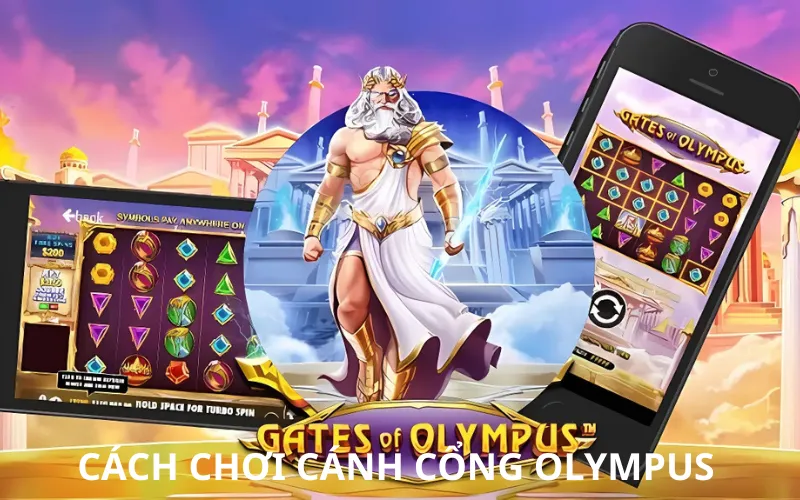 Cách chơi cánh cổng Olympus