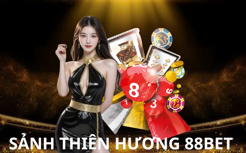 Sảnh Thiên Hương 88bet 